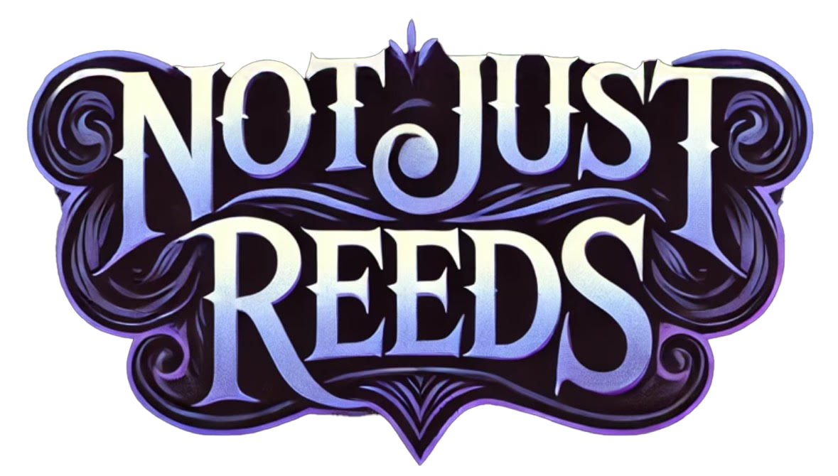 Not Just Reeds